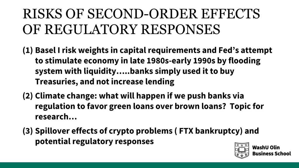 risks of second order effects of regulatory