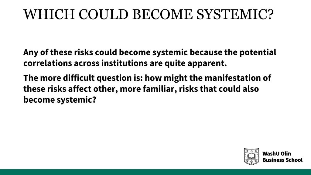 which could become systemic