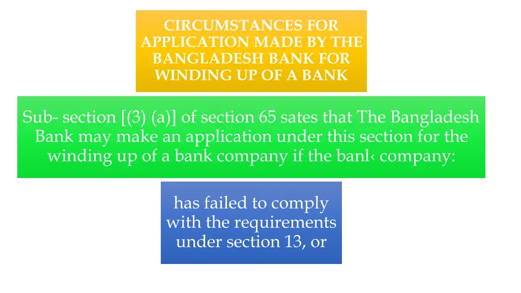 circumstances for application made