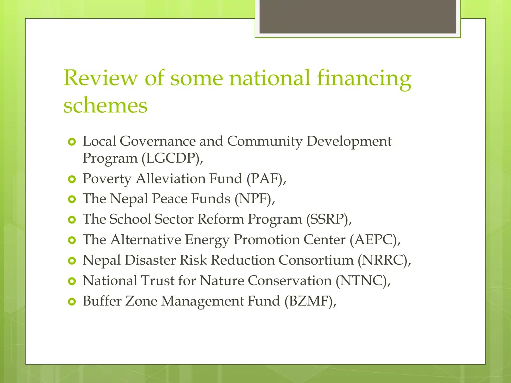 review of some national financing schemes