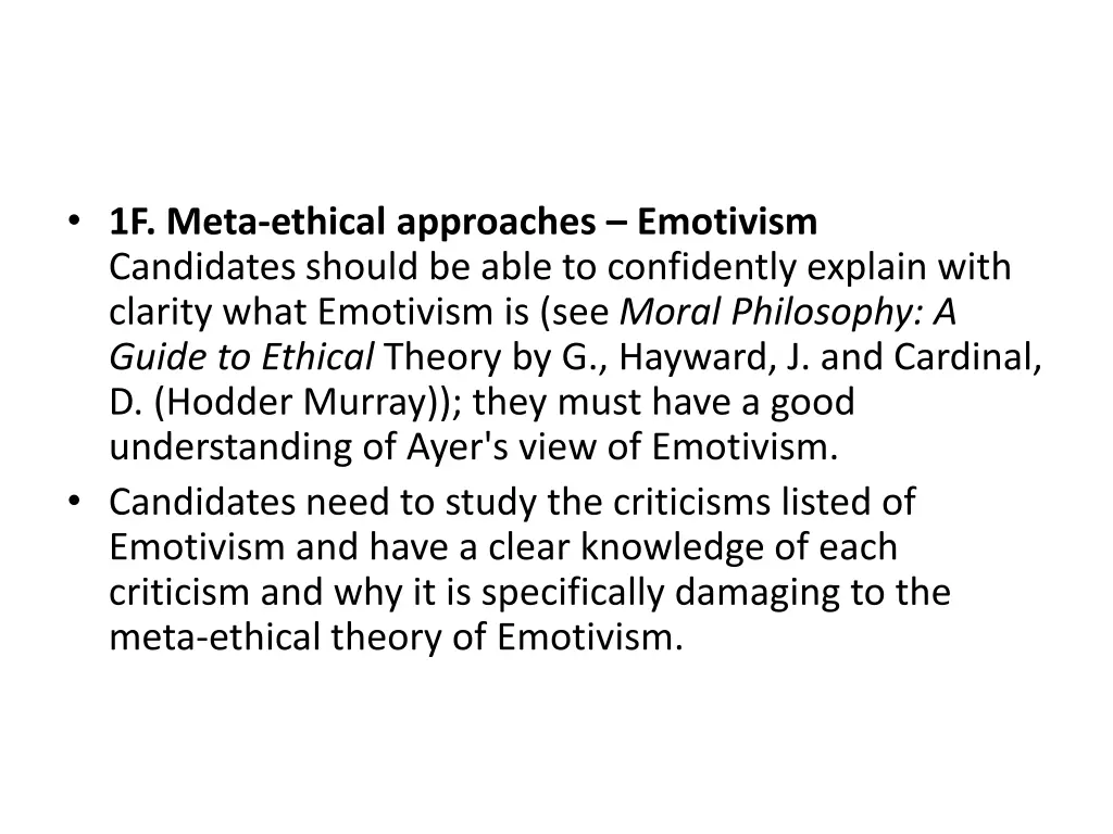 1f meta ethical approaches emotivism candidates