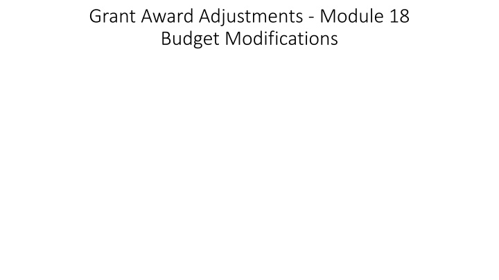 grant award adjustments module 18 budget