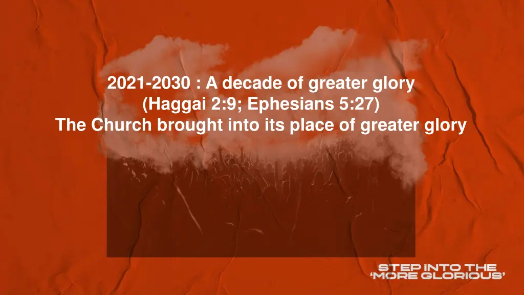 2021 2030 a decade of greater glory haggai