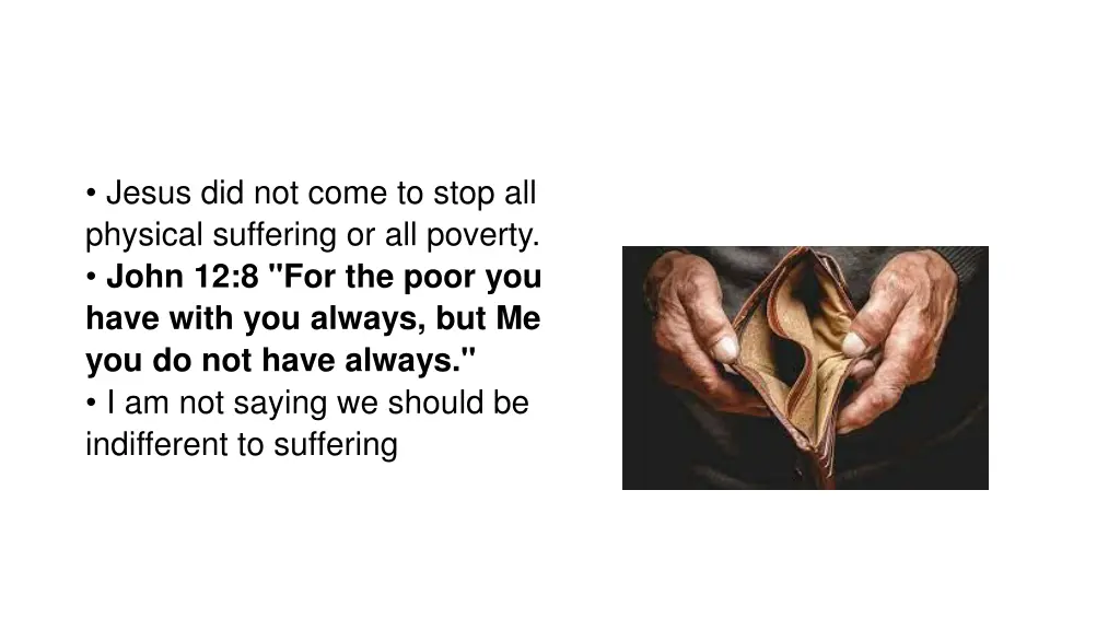 jesus did not come to stop all physical suffering