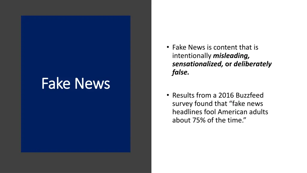 fake news is content that is intentionally