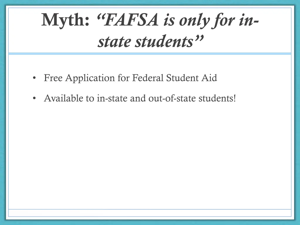 myth fafsa is only for in state students