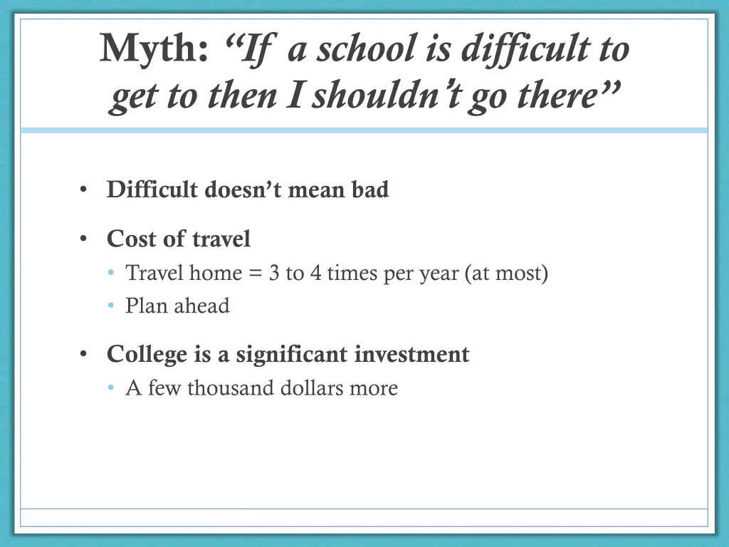 myth if a school is difficult to get to then