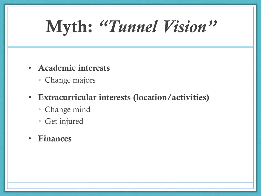 myth tunnel vision