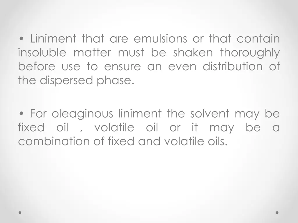 liniment that are emulsions or that contain