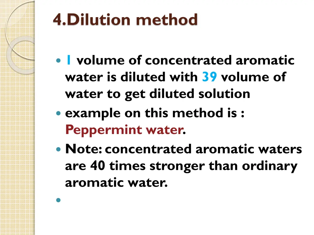 4 dilution method