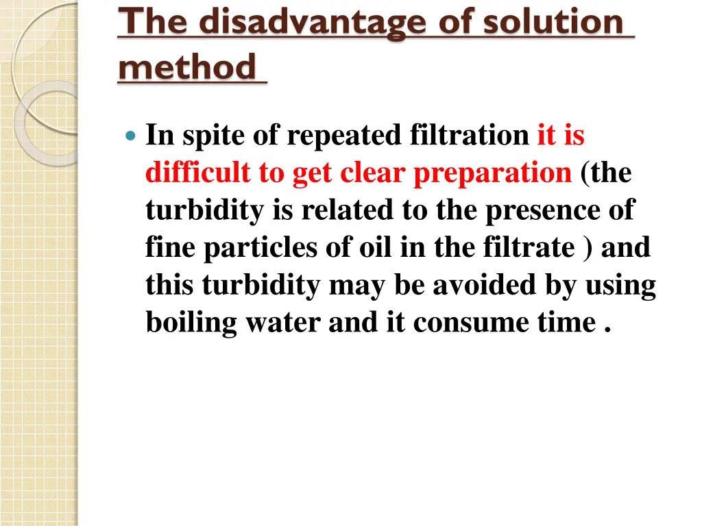 the disadvantage of solution method