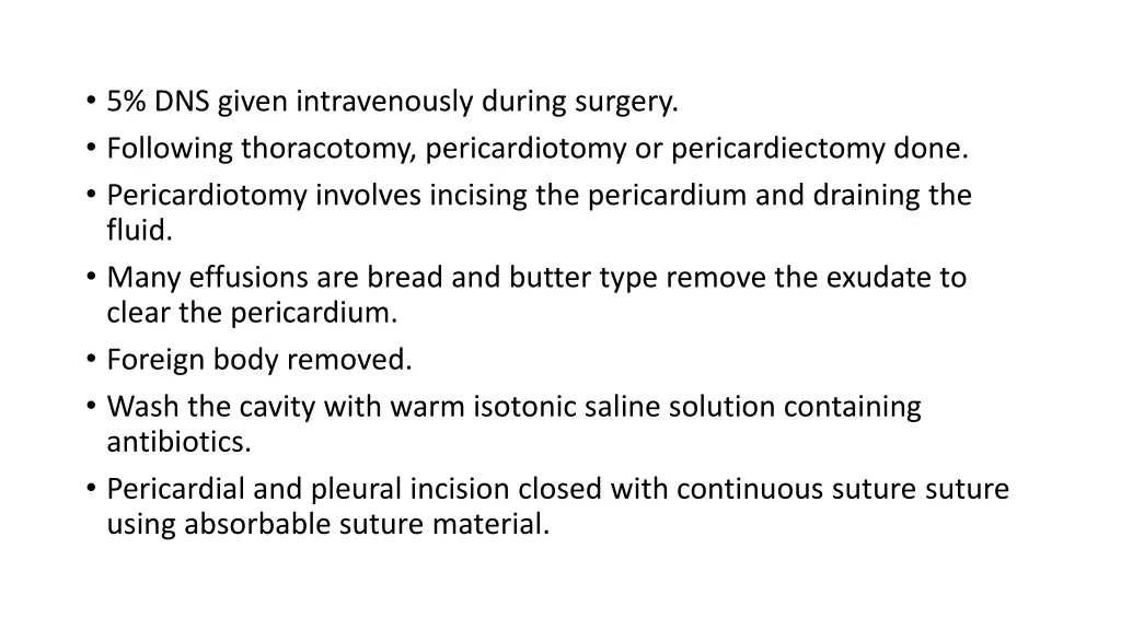 5 dns given intravenously during surgery