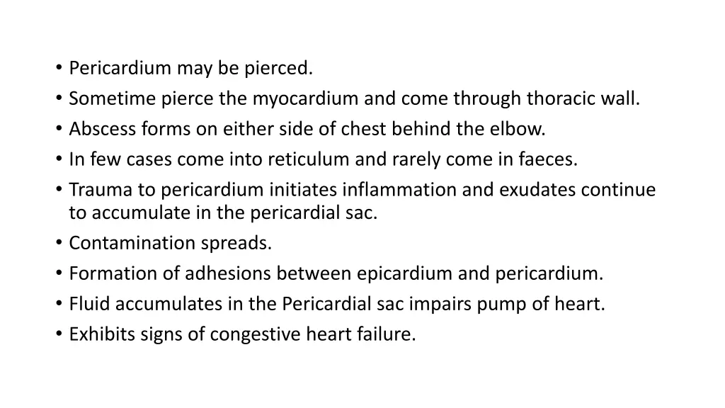 pericardium may be pierced sometime pierce