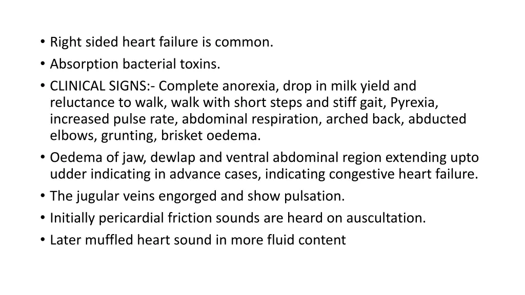 right sided heart failure is common absorption