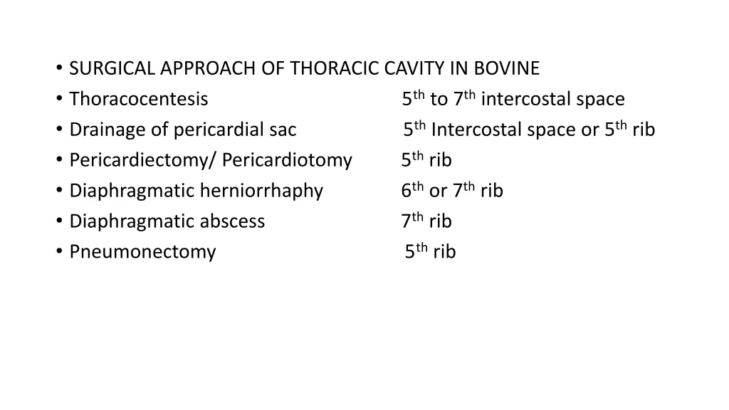 surgical approach of thoracic cavity in bovine