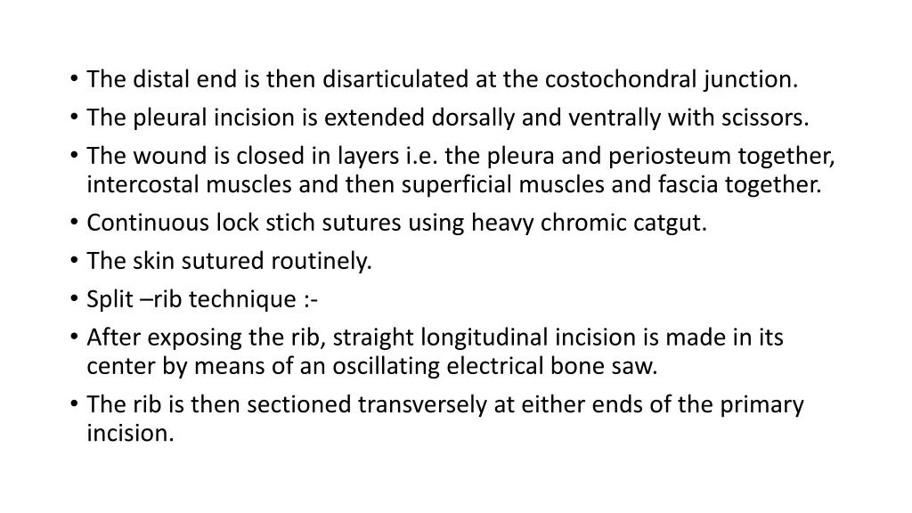 the distal end is then disarticulated