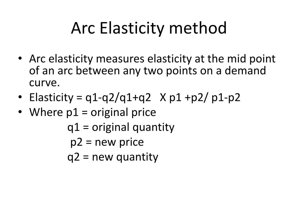 arc elasticity method