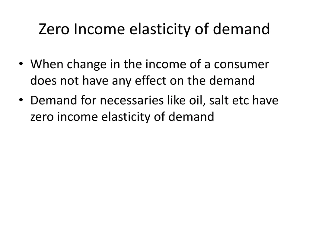 zero income elasticity of demand