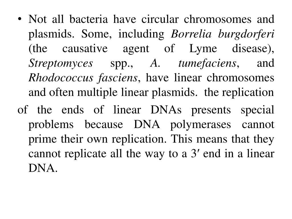 not all bacteria have circular chromosomes