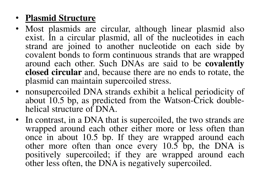 plasmid structure most plasmids are circular