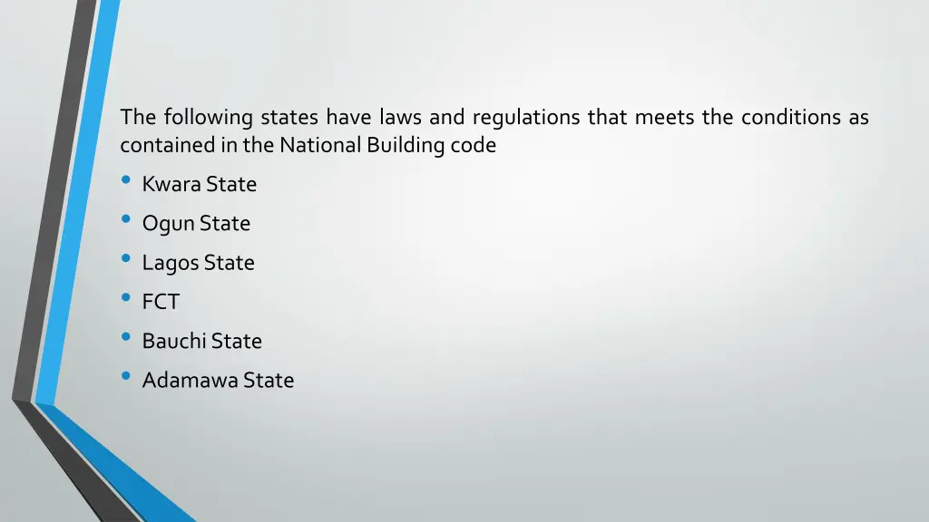 the following states have laws and regulations