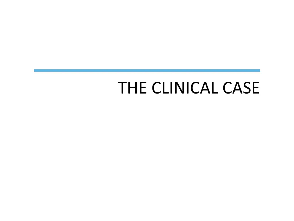 the clinical case