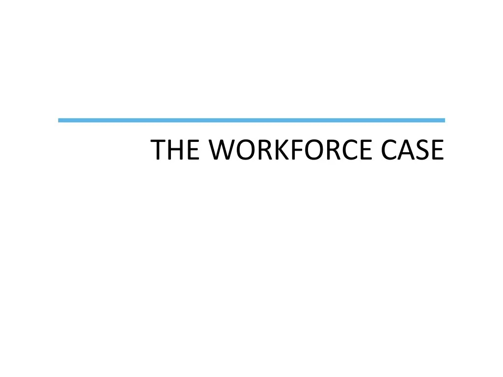 the workforce case