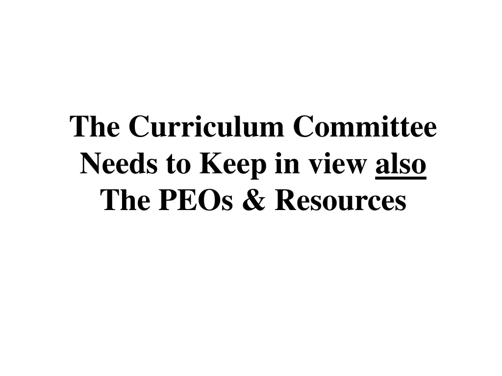 the curriculum committee needs to keep in view