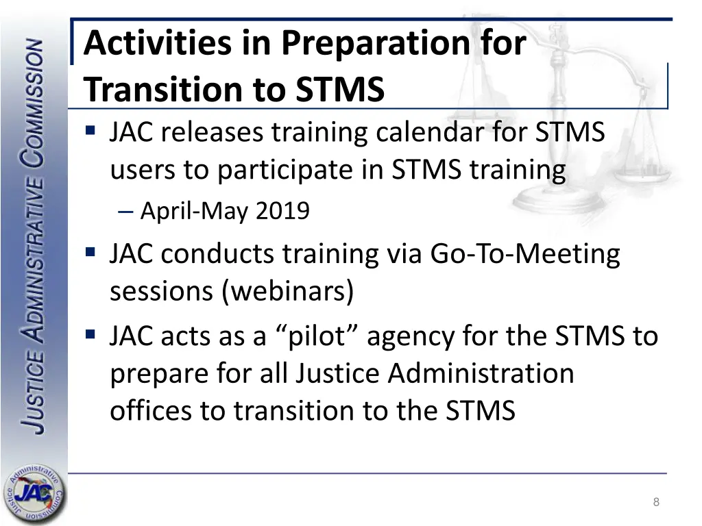 activities in preparation for transition to stms 1