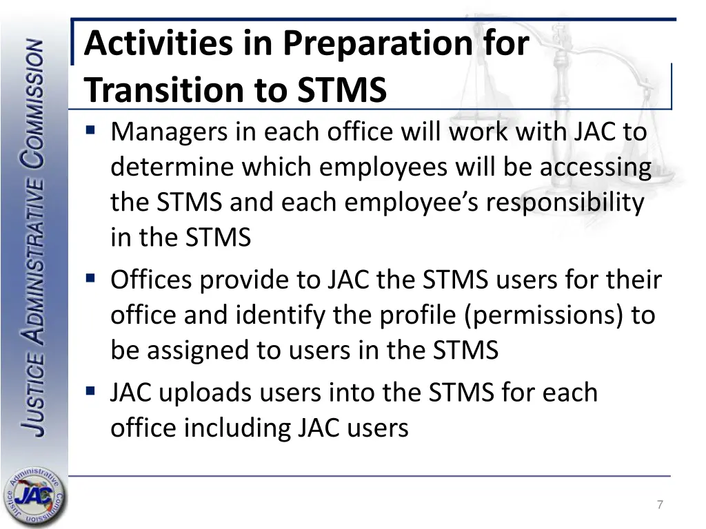 activities in preparation for transition to stms