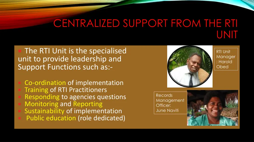 centralized support from the rti