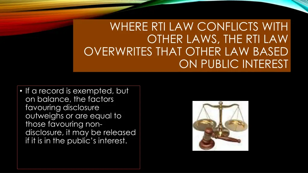 where rti law conflicts with other laws