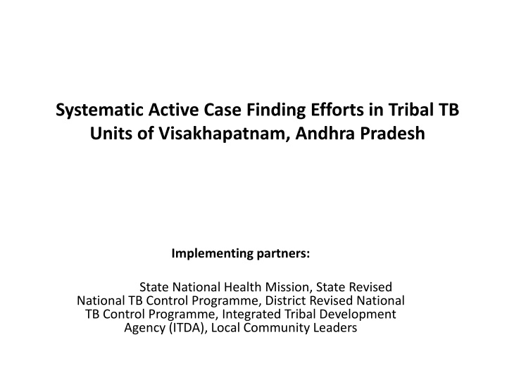 systematic active case finding efforts in tribal