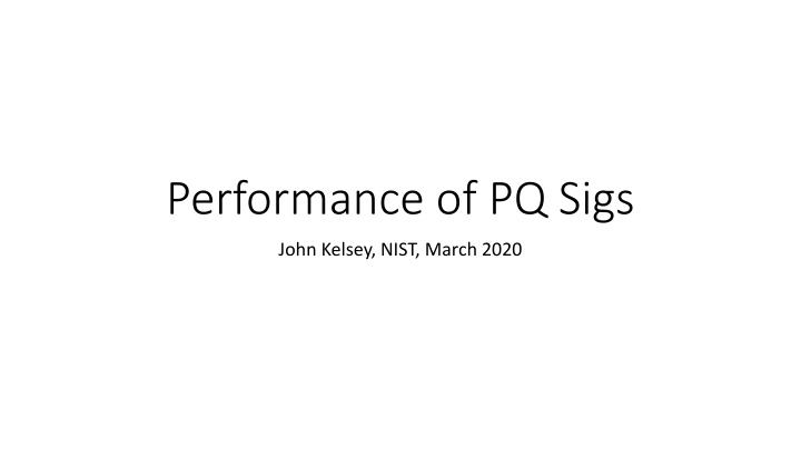 performance of pq sigs