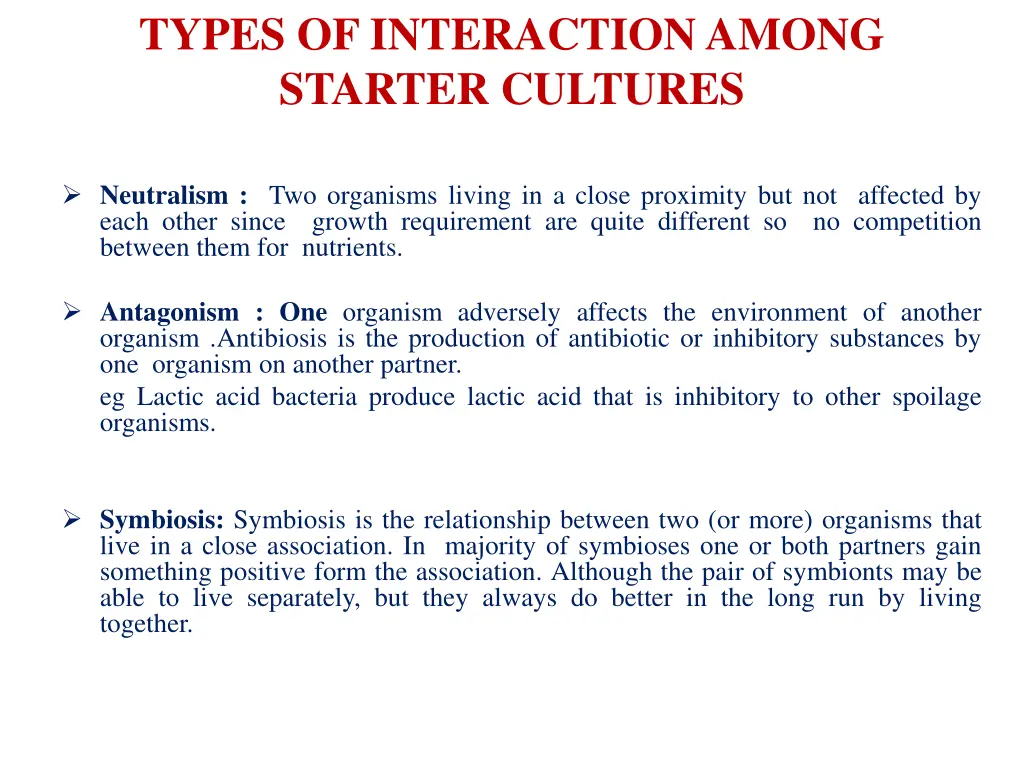 types of interaction among starter cultures