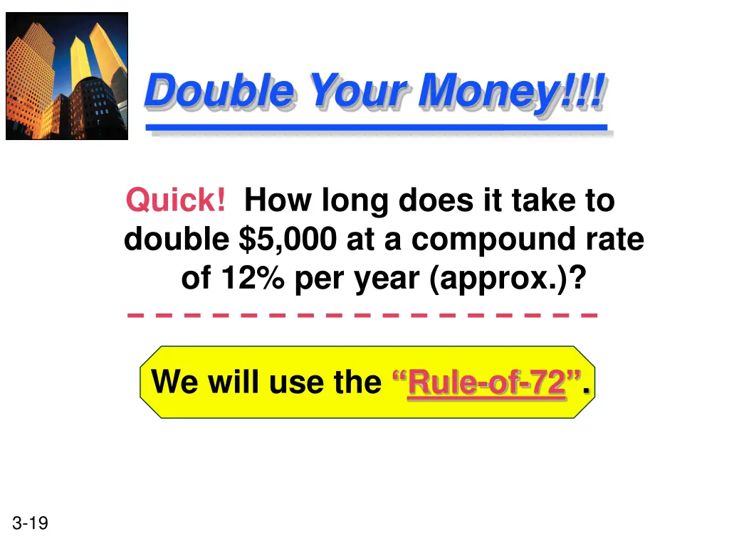 double your money