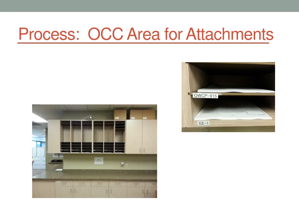 process occ area for attachments