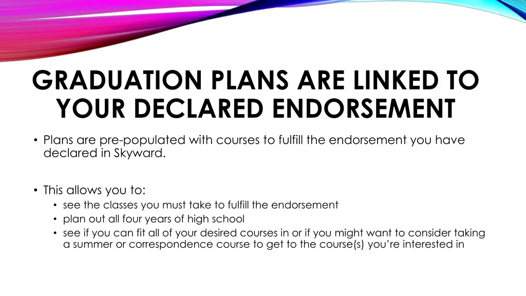 graduation plans are linked to your declared