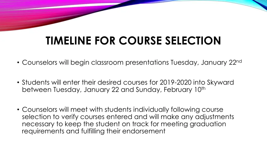 timeline for course selection