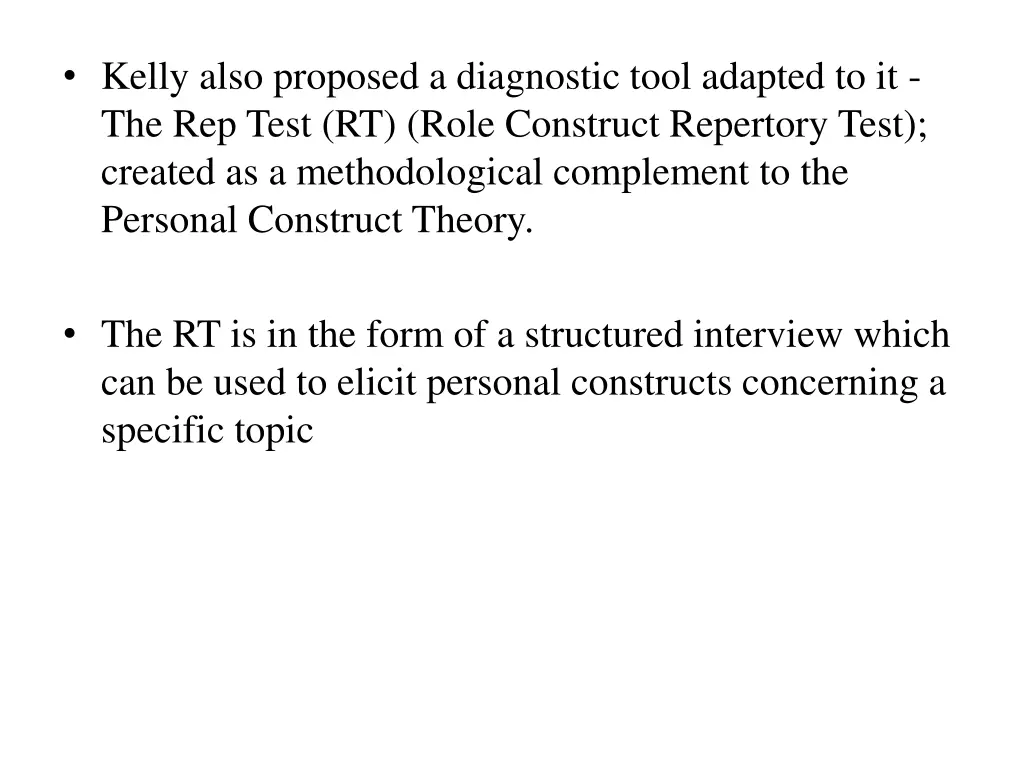 kelly also proposed a diagnostic tool adapted