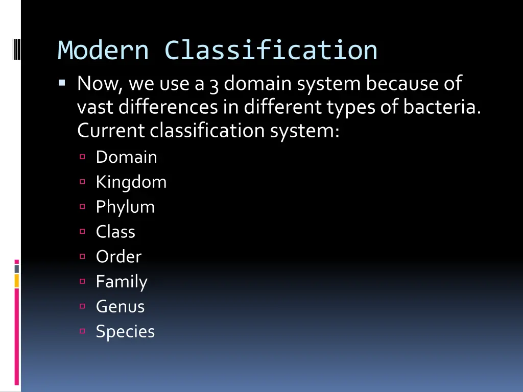 modern classification now we use a 3 domain