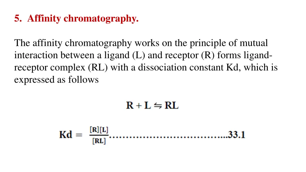 5 affinity chromatography