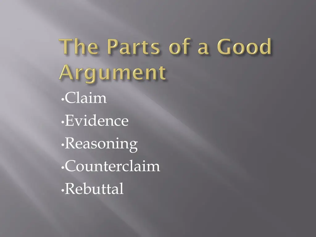 claim evidence reasoning counterclaim rebuttal