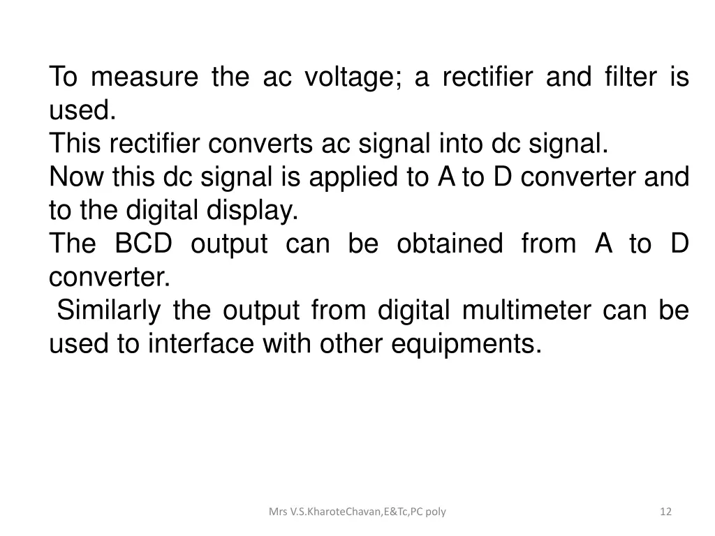 to measure the ac voltage a rectifier and filter