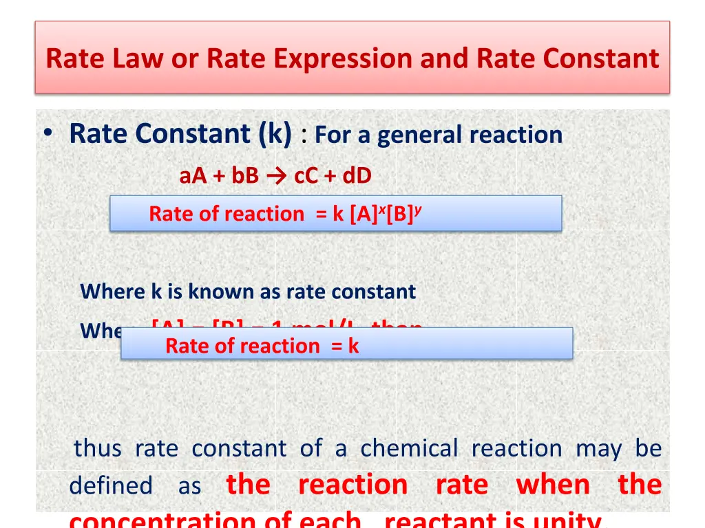 rate law or rate expression and rate constant 4