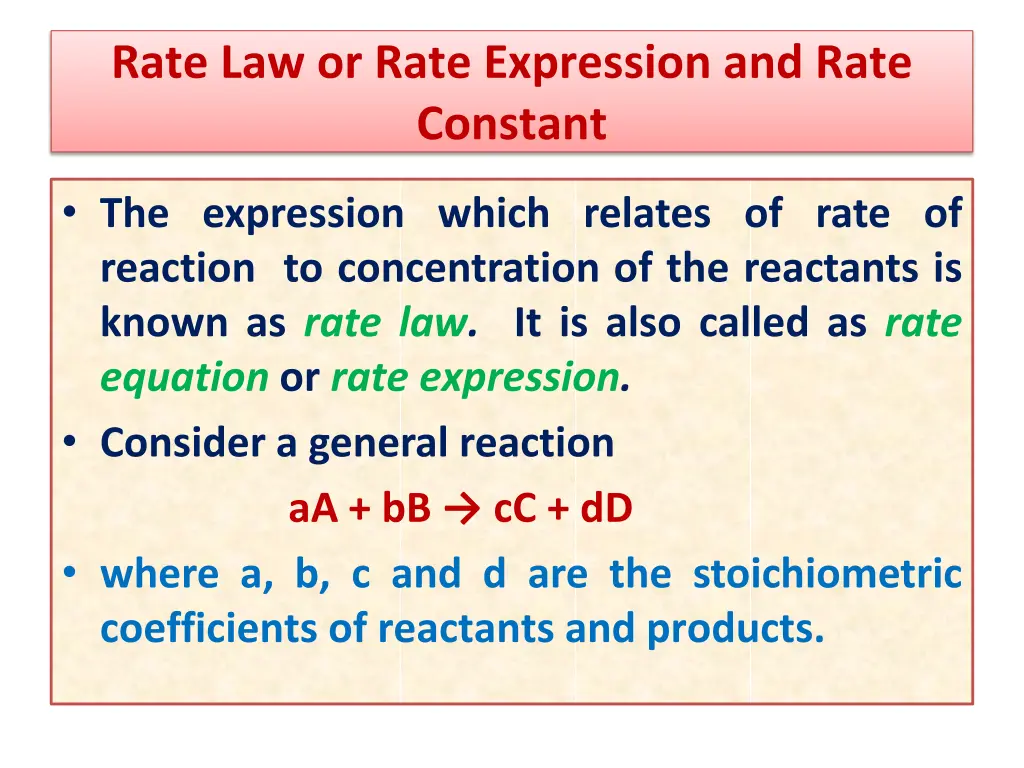 rate law or rate expression and rate constant