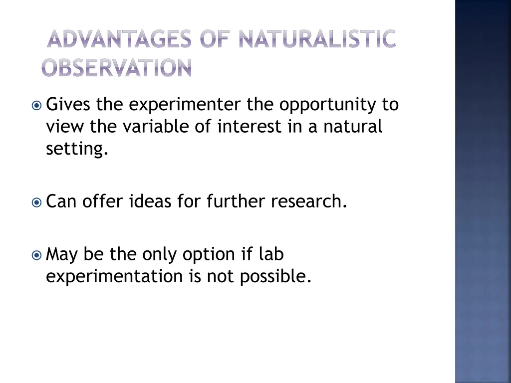 advantages of naturalistic observation