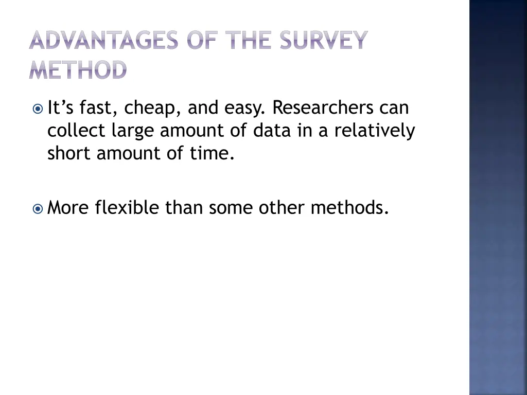 advantages of the survey method