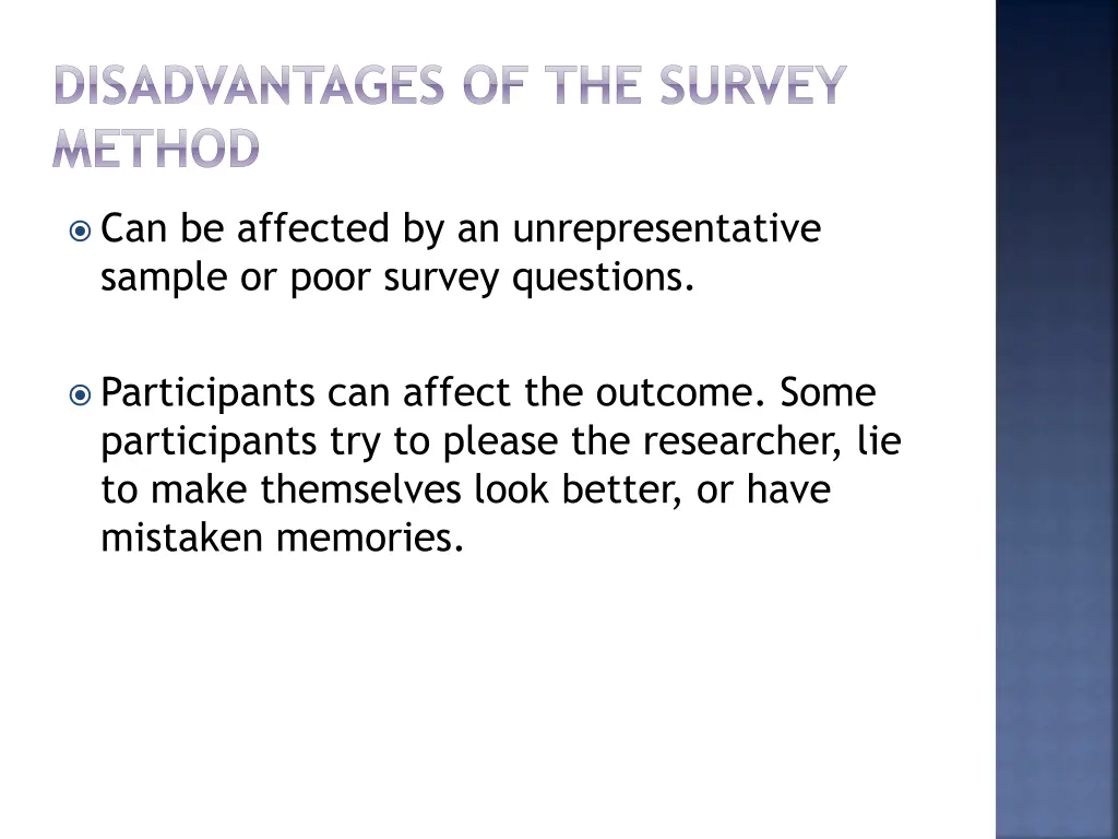 disadvantages of the survey method