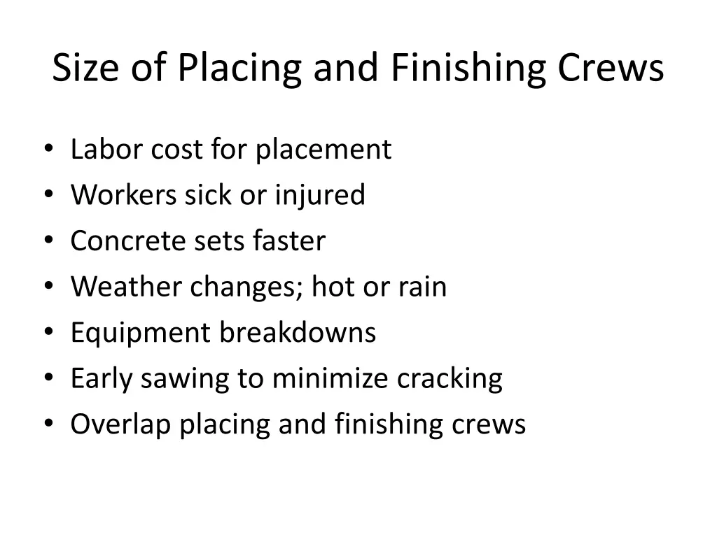 size of placing and finishing crews